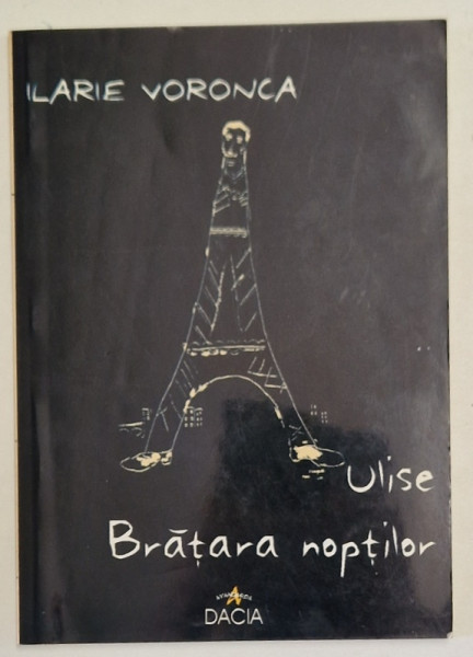 ULISE / BRATARA NOPTILOR de ILARIE VORONCA , 2003