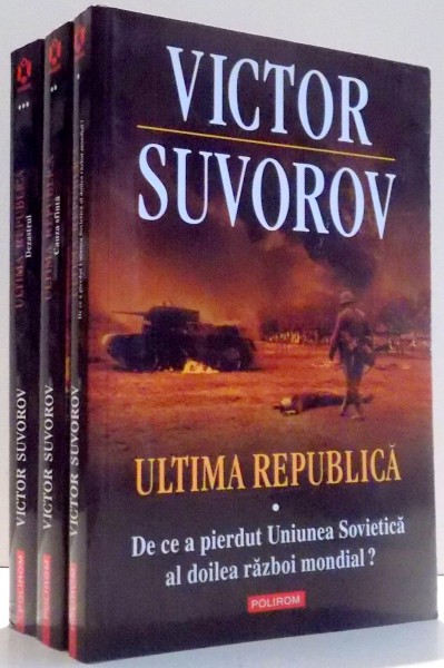 ULTIMA REPUBLICA de VICTOR SUVOROV, VOL I-III , 2010