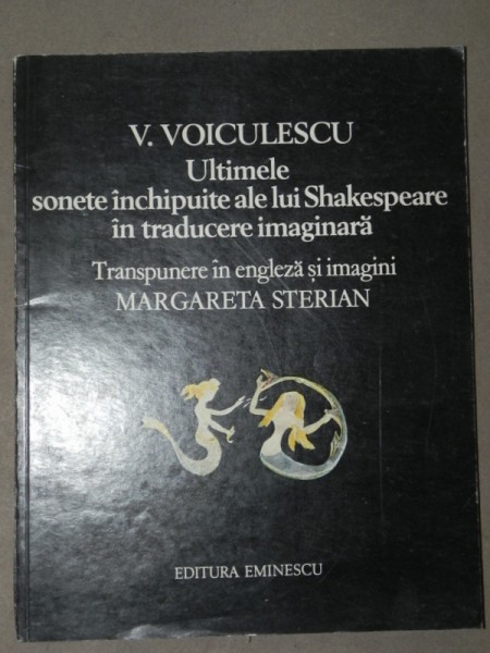 ULTIMELE SONETE INCHIPUITE ALE LUI SHAKESPEARE IN TRADUCERE IMAGINARA- V. VOICULESCU