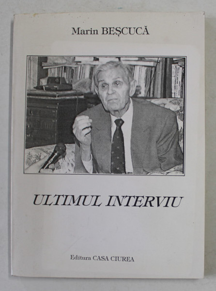 ULTIMUL INTERVIU de MARIN BESCUCA , cu CORNELIU COPOSU , 1997 , DEDICATIE *