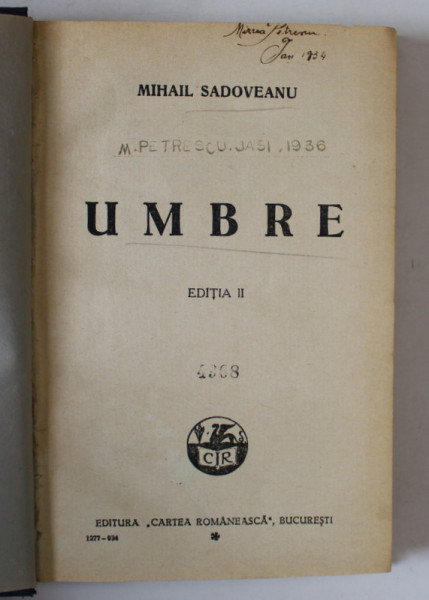 UMBRE , EDITIA A II - A , roman de MIHAIL SADOVEANU , 1934