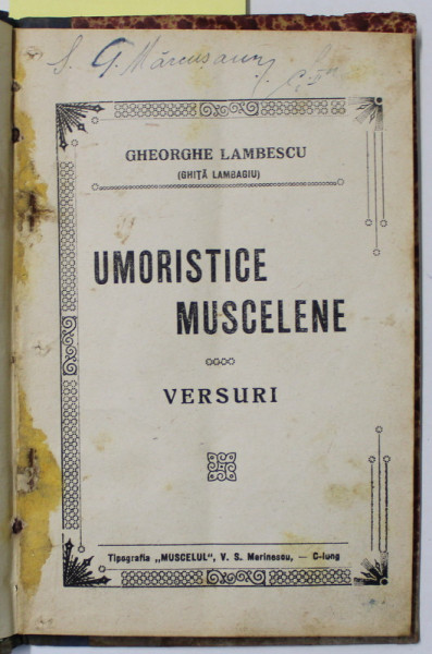 UMORISTICE MUSCELENE , VERSURI de GHEORGHE LAMBESCU ( GHITA LAMBAGIU  ) , EDITIE  INTERBELICA