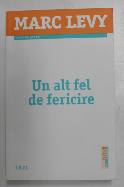 UN ALT FEL DE FERICIRE de MARC LEVY , 2014