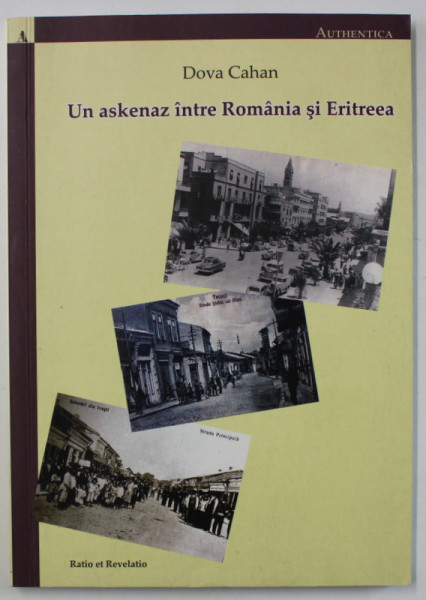 UN ASKENAZ INTRE ROMANIA SI ERITREEA de DOVA CAHAN , 2013