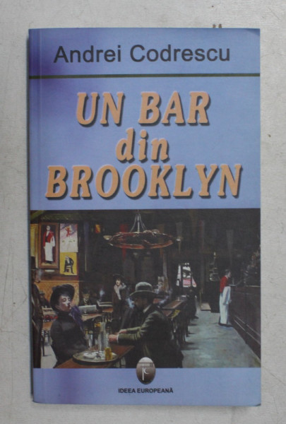 UN BAR DIN BROOKLYN de ANDREI CODRESCU , 2006