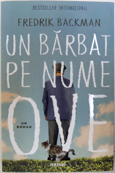 UN BARBAT PE NUME OVE de FREDRIK BACKMAN , 2017