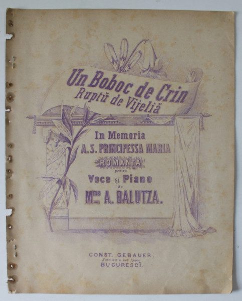 UN BOBOC DE CRIN RUPTU DE VIJELIA , ROMANTA PENTRU PIANO de Mme. A. BALUTZA , SFARSITUL SEC. XIX , PARTITURA