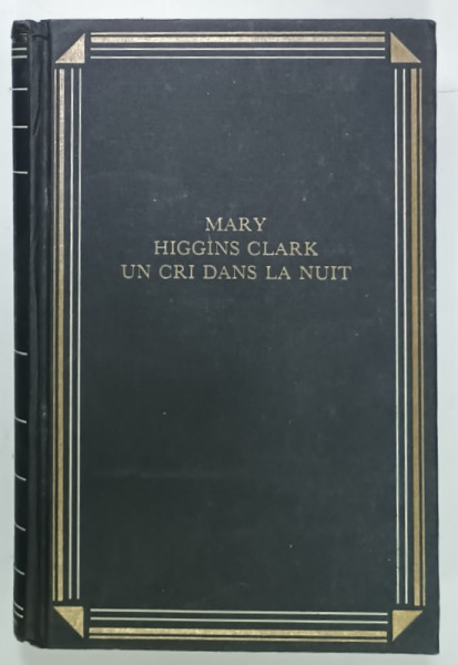 UN CRI DANS  LA NUIT par MARY HIGGINS CLARK , 1983