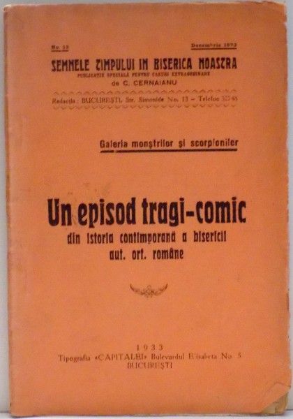 UN EPISOD TRAGI-COMIC DIN ISTORIA CONTEMPORANA A BISERICII AUT. ART. ROMANE , DECEMBRIE 1933