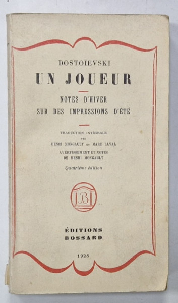 UN JOUEUR - NOTES D ' HIVER SUR DES IMPRESSIONS D ' ETE par FIODOR DOSTOIEVSKI , 1928