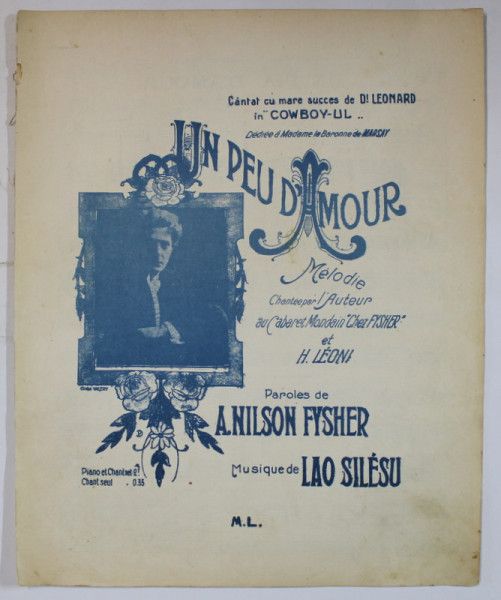 UN PEU D ' AMOUR , paroles de A. NILSON FYSHER , muzique de LAO SILESCU , EDITIE INTERBELICA , PARTITURA