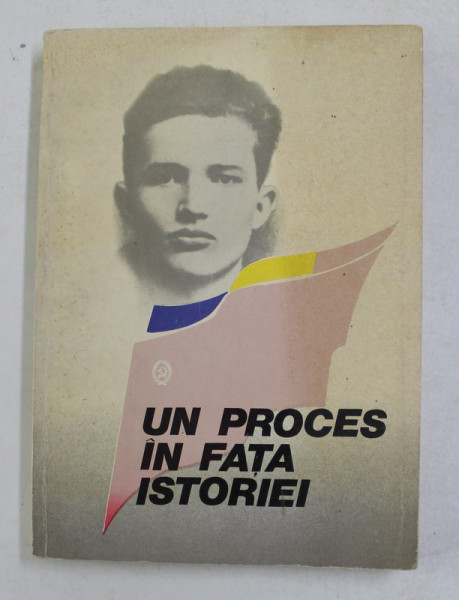 UN PROCES IN FATA ISTORIEI , de EMIL POENARU , 1986