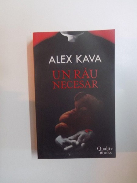 UN RAU NECESAR de ALEX KAVA  2007