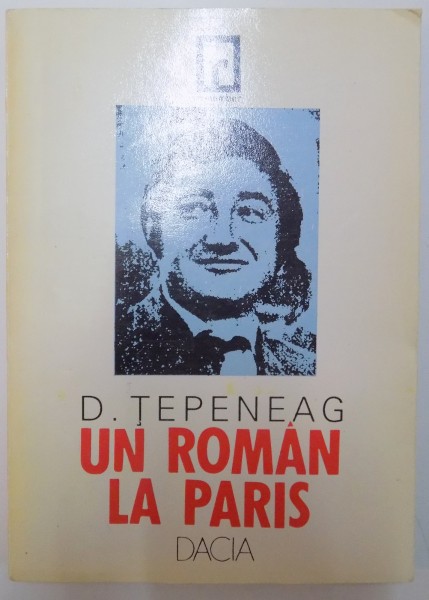 UN ROMAN LA PARIS de D. TEPENEAG 1993