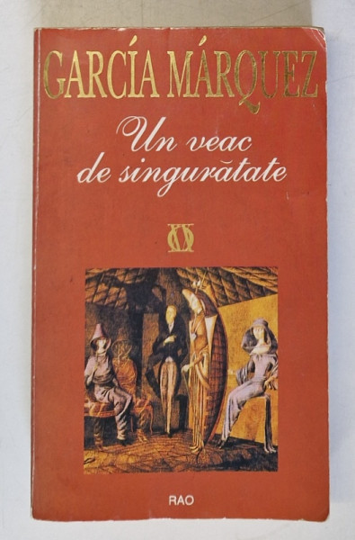 UN VEAC DE SINGURATATE de GARCIA MARQUEZ , 2002