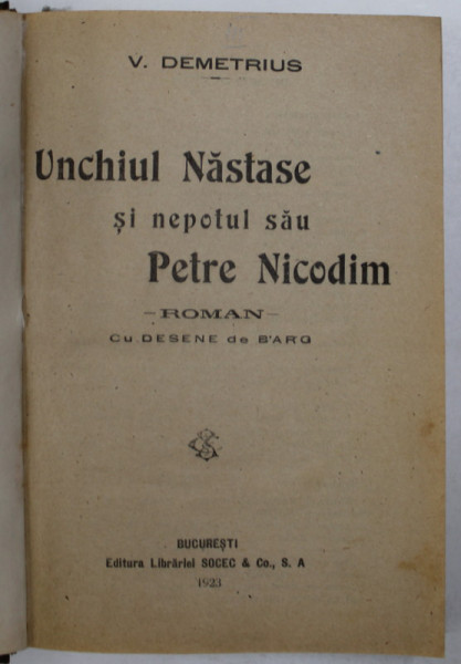 UNCHIUL NASTASE SI NEPOTUL SAU PETRE NICODIM de V. DEMETRIUS , 1923 * LEGATURA VECHE