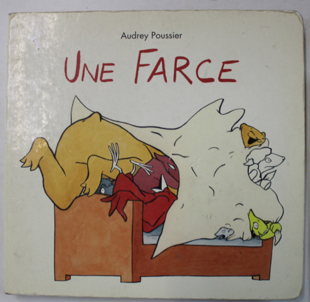 UNE FARCE par AUDREY POUSSIER , 2007