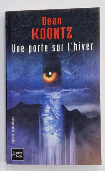 UNE PORTRE SUR L 'HIVER par DEAN KOONTZ , 1994