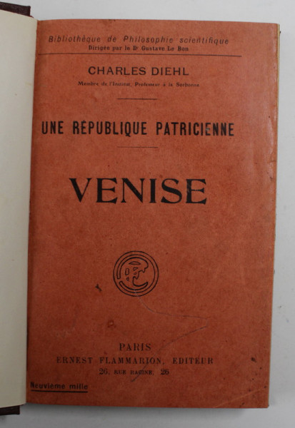 UNE REPUBLIQUE PATRICIENNE , VENISE par CHARLES DIEHL , 1925