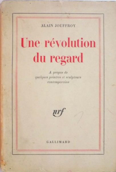 UNE REVOLUTION DU REGARD par ALAIN JOUFFROY , 1964