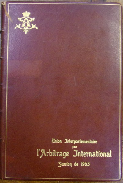 UNION INTERPARLEMENTAIRE POUR L'ARBITRAGE INTERNATIONAL . SESSION DE 1903