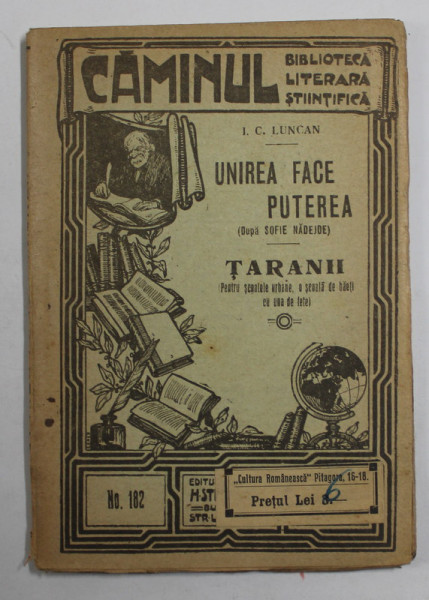 UNIREA FACE PUTEREA  / TARANII de I. LUNCAN , COLIGAT , EDITIE INTERBELICA