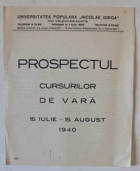 UNIVERSITATEA POPULARA ' NICOLAE IORGA ' DIN VALENII DE MUNTE  , PROSPECTUL CURSURILOR DE VARA , 15 IULIE  - 15 AUGUST ,  1940