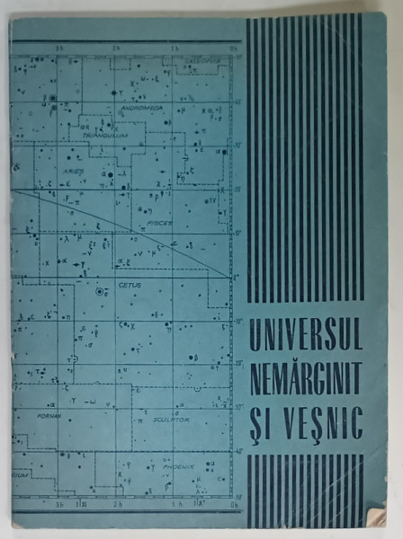 UNIVERSUL NEMARGINIT SI VESNIC ,  selectie de ION CORVIN SINGEORZAN , 1975 , DEDICATIE *