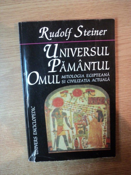 UNIVERSUL PAMANTULUI SI OMUL de RUDOLF STEINER