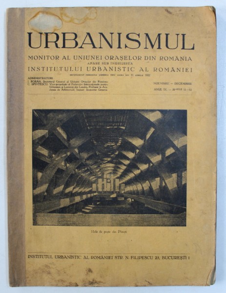 URBANISMUL - MONITOR AL UNIUNEI ORASELOR DIN ROMANIA , ANUL IX - NR. 11 - 12  , NOIEMBRIE - DECEMBRIE , 1932