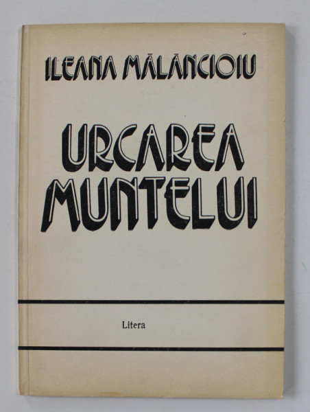 URCAREA MUNTELUI de ILEANA MALANCIOIU , 1992