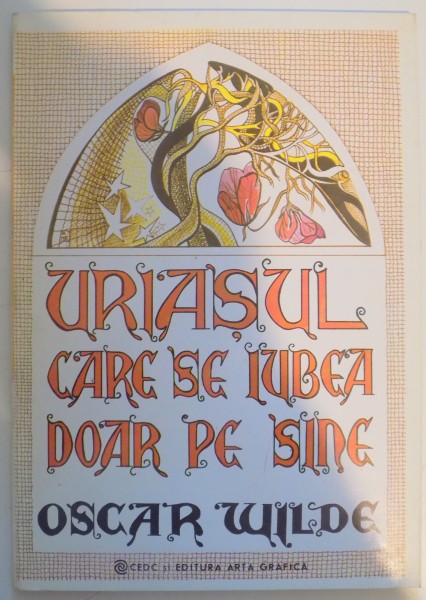 URIASUL CARE SE IUBEA DOAR PE SINE de OSCAR WILDE , ILUSTRATIA DE MARIANA ELAS ,1993