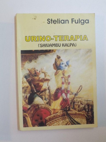 URINO-TERAPIA ( SHIVAMBU KALPA ) de STELIAN FULGA , 2004