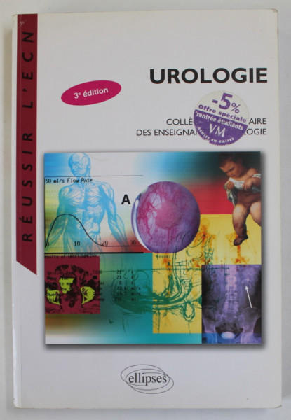 UROLOGIE , coordination  O . TRAXER ...B. DORE , TEXT IN LIMBA FRANCEZA , 2009