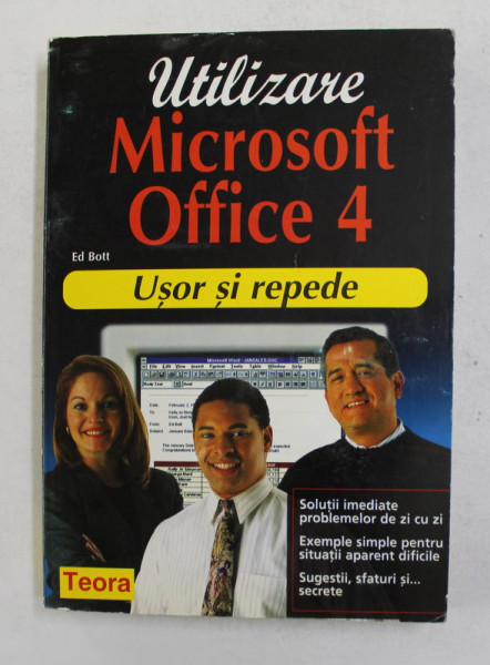 UTILIZARE MICROSOFT OFFICE 4 - USOR SI REPEDE de ED BOTT , 1996