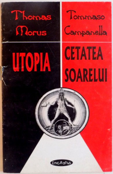 UTOPIA, CETATEA SOARELUI de THOMAS MORUS, 2000