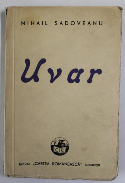 UVAR de MIHAIL SADOVEANU , 1944