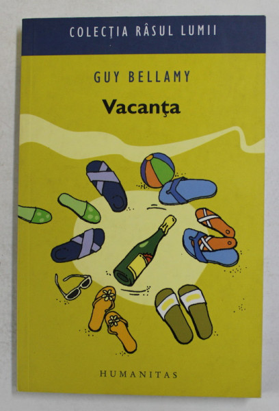 VACANTA de GUY BELLAMY , COLECTIA '' RASUL  LUMII '' , 2007