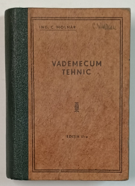 VADEMECUM TEHNIC de ING. C. MOLNAR , 1948