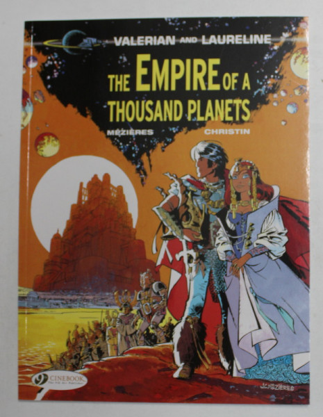 VALERIAN AND LAURELINE , THE EMPIRE OF A THOUSAND PLANETS by MEZIERS and CHRISTIN , 2011 *BENZI DESENATE