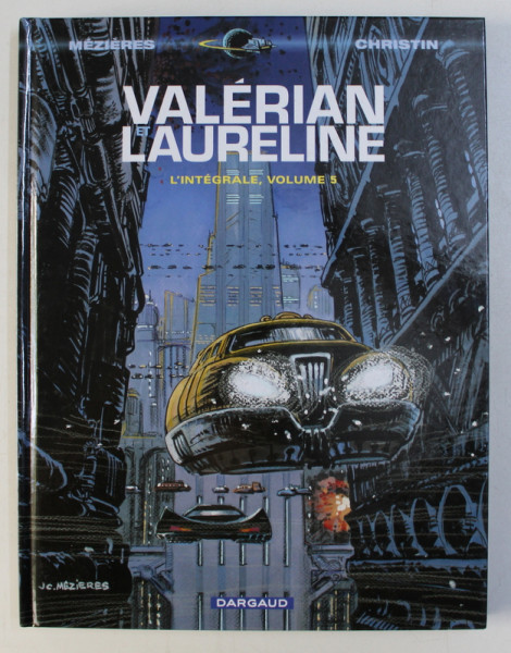 VALERIAN ET LAURELINE - L'INTEGRALE , VOLUME 5 par JEAN-CLAUDE MEZIERES et PIERRE CHRISTIN , 2017