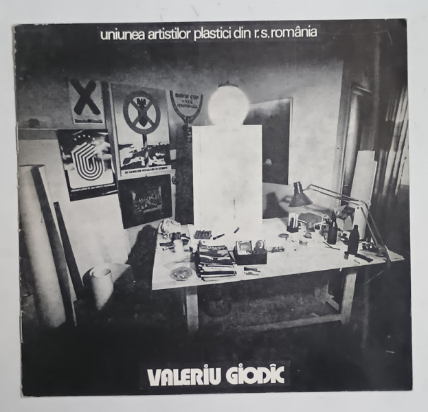 VALERIU GIODIC , AFIS , CATALOG DE EXPOZITIE , 1985