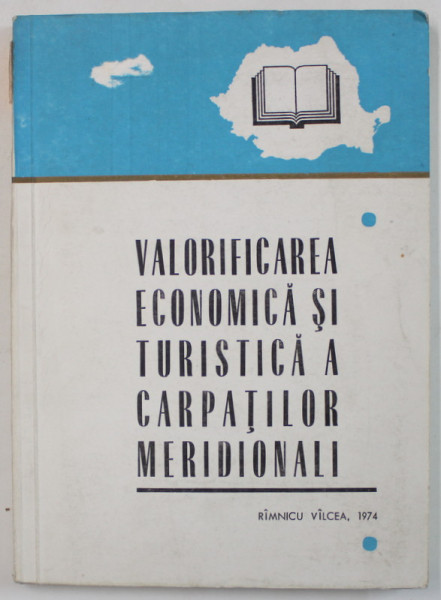 VALORIFICAREA ECONOMICA SI TURISTICA A CARPATILOR MERIDIONALI ,  1974