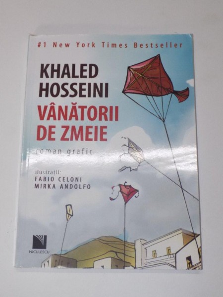 VANATORII DE ZMEIE. ROMAN GRAFIC de KHALED HOSSEINI  2014