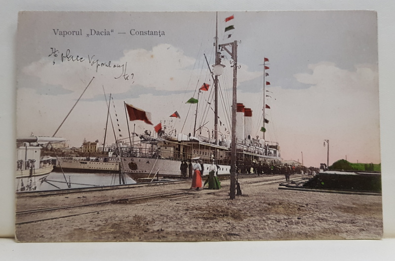 VAPORUL ' DACIA ' - CONSTANTA , CARTE POSTALA ILUSTRATA , 1910