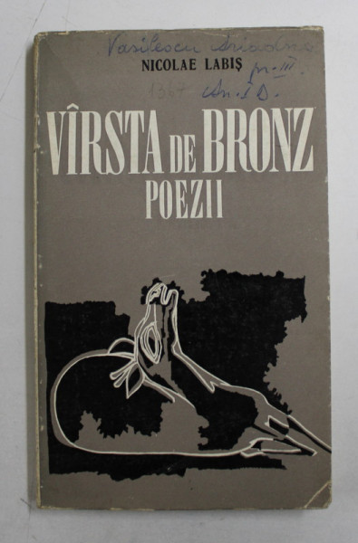 VARSTA DE BRONZ , POEZII de NICOLAE LABIS , 1971