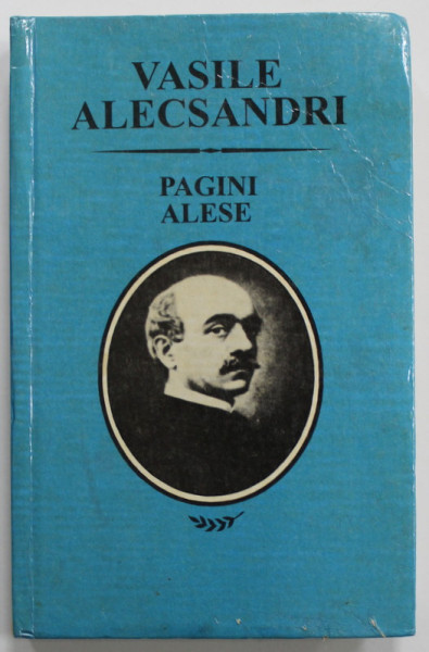 VASILE ALECSANDRI , PAGINI ALESE , 1997 , PREZINTA INSEMNARE PE PAGINA DE TITLU *