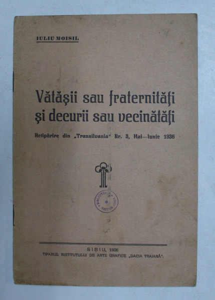 VATASII SAU FRATERNITATII SI DECURII SAU VECINATATI de IULIU MOISIL , 1936