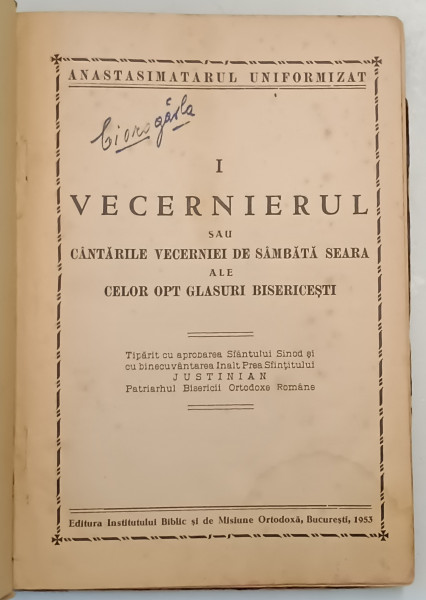 VECERNIERUL SAU CANTARILE VECERNIEI DE SAMBATA SEARA ALE CELOR OPT GLASURI BISERICESTI , 1953 *PREZINTA URME DE UZURA
