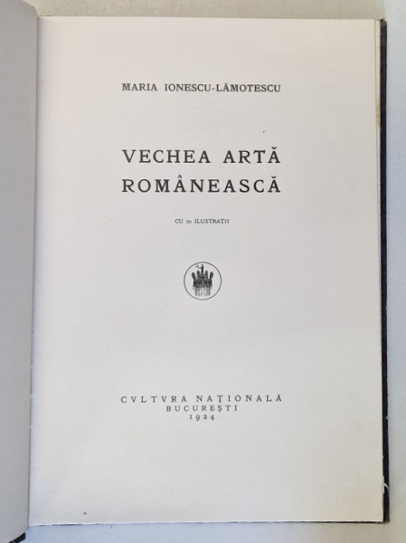 VECHEA ARTA ROMANEASCA- MARIA IONESCU- LAMOTESCU , 1924